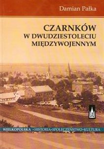 Czarnków w dwudziestoleciu międzywojennym