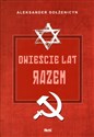 Dwieście lat razem Część 2 1795-1995. W porewolucyjnej Rosji - Aleksander Sołżenicyn