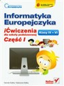 Informatyka Europejczyka 4-6 Ćwiczenia Część 1 Szkoła podstawowa