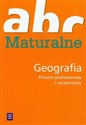 ABC maturalne Geografia Zakres podstawowy i rozszerzony Liceum - 