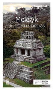 Meksyk Jukatan i Chiapas Travelbook