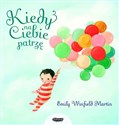 Kiedy na Ciebie patrzę - Martin Emily Winfield