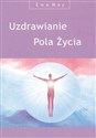 Uzdrawianie pola życia z płytą CD - Ewa May