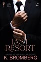 Last Resort - K. Bromberg