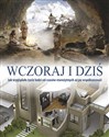 WCZORAJ I DZIŚ - Opracowanie Zbiorowe