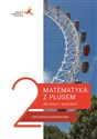 Matematyka z plusem 2 Ćwiczenia podstawowe Szkoła ponadpodstawowa