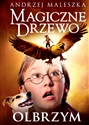 Magiczne Drzewo Olbrzym - Andrzej Maleszka