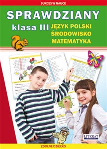 Sprawdziany Klasa 3 Język polski, środowisko, matematyka