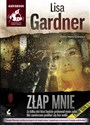 [Audiobook] Złap mnie - Lisa Gardner