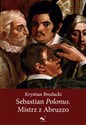 Sebastian Polonus Mistrz z Abruzzo - Krystian Brodacki