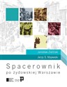 Spacerownik po żydowskiej Warszawie