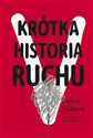 Krótka Historia Ruchu - Petra Hulova