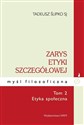 Zarys etyki szczegółowej Tom 2 Etyka społeczna