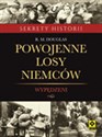 Powojenne losy Niemców Wypędzeni - R. M. Douglas