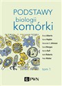 Podstawy biologii komórki Tom 1 - Bruce Alberts, Dennis Bray, Karen Hopkin