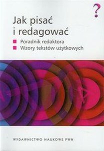 Jak pisać i redagować Poradnik redaktora, Wzory tekstów użytkowych