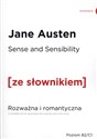 Sense and Sensibility Rozważna i romantyczna z podręcznym słownikiem angielsko-polskim