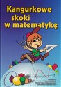 Kangurkowe skoki w matematykę - Zbigniew Bobiński, Piotr Nodzyński, Adela Świątek, Mirosław Uscki