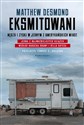 Eksmitowani. Nędza i zyski w jednym z amerykańskich miast - Matthew Desmond