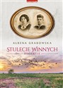 Stulecie Winnych Początek - Ałbena Grabowska