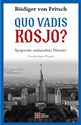 Quo vadis, Rosjo? Spojrzenie ambasadora Niemiec - Rudiger von Fritsch