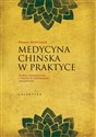 Medycyna chińska w praktyce Teoria, diagnostyka i terapia w rozumieniu zachodnim - Montakab Hamid