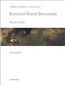 Niebo złote ci otworzę Anioł biały Wiersze - Krzysztof Kamil Baczyński