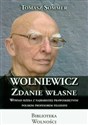 Wolniewicz zdanie własne Wywiad rzeka z najbardziej prawoskrętnym polskim profesorem filozofii