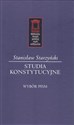 Studia konstytucyjne Wybór pism - Stanisław Starzyński