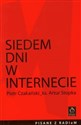 Siedem dni w internecie Rozmowy prowadzone na antenie Radia eM 107,6 FM - Piotr Czakański, Artur Stopka