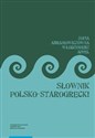 Słownik polsko-starogrecki  - Zofia Abramowiczówna, Włodzimierz Appel