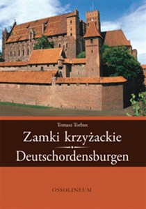 Zamki krzyżackie Deutschordensburgen wersja polsko - niemiecka