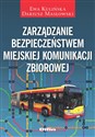 Zarządzanie bezpieczeństwem miejskiej komunikacji zbiorowej