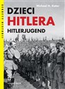 Dzieci Hitlera Hitlerjugend - Michael H. Kater