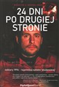 24 dni Po drugiej stronie - Maciej Odoliński