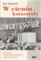 W cieniu katastrofy. - Jan Tokarski