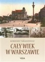 Cały wiek w Warszawie - Kordian Tarasiewicz