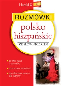 Rozmówki polsko-hiszpańskie ze słowniczkiem polsko-hiszpańskim hiszpańsko-polskim