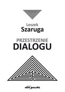 Przestrzenie dialogu