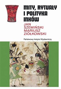 Mity rytuały i polityka Inków