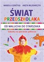 Świat przedszkolaka Od malucha do starszaka Zabawy na pierwsze półrocze