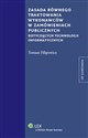 Zasada równego traktowania wykonawców w zamówieniach publicznych dotyczących technologii informatycz - Tomasz Filipowicz