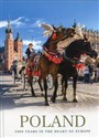 Poland 1000 years in the heart of Europe