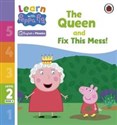 Learn with Peppa Pig Phonics Level 2 Book 3 The Queen and Fix This Mess!  - 