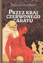 Przez kraj czerwonego caratu - Tadeusz Hołówko