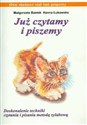 Już czytamy i piszemy Doskonalenie techniki czytania i pisania metodą sylabową - Małgorzata Bastek, Hanna Łukawska