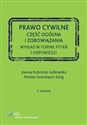 Prawo cywilne Część ogólna i zobowiązania Wykład w formie pytań i odpowiedzi - Joanna Kuźmicka-Sulikowska, Monika Tenenbaum-Kulig