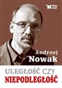 Uległość czy niepodległość