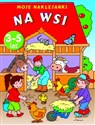 Na wsi Moje naklejanki 3-5 lat - Anna Wiśniewska