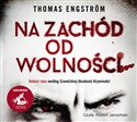 [Audiobook] Na zachód od wolności